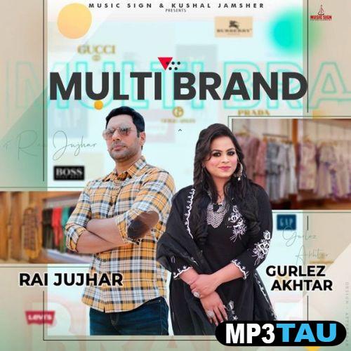 download Multi-Brand-(Rai-Jujhar) Gurlez Akhtar mp3